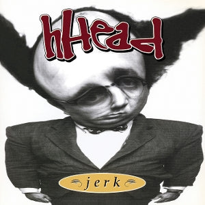 Hhead – Jerk/Fireman vinyl