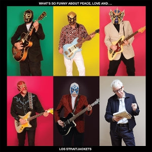 Los Straitjackets – What's So Funny About Peace, Love and Los Straitjackets vinyl