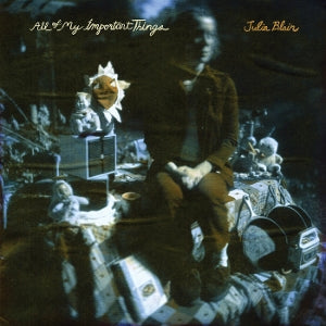 Blair, Julia – All of My Important Things (1LP Vinyl)