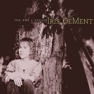 Iris Dement – The Way I Should (1LP Vinyl)