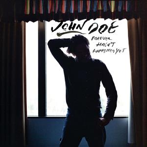Doe, John – Forever Hasn't Happened Yet (1LP, Coloured Vinyl)