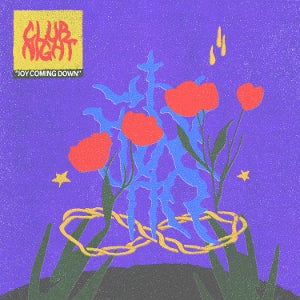 Club Night – Joy Coming Down vinyl