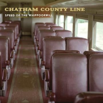 Chatham County Line – Speed of the Whippoorwill (1CD)