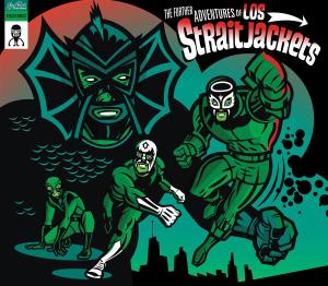 Los Straitjackets – Further Adventures of (1 CD)