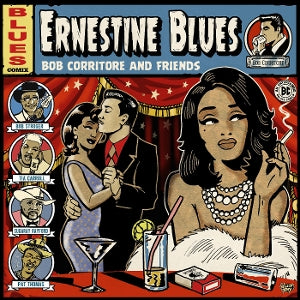Bob Corritore & Friends – Ernestine Blues cd