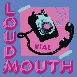 Vial – Loudmouth (1LP, Coloured Vinyl)