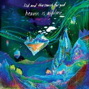 Lsd and the Search For God – Heaven is a Place cd