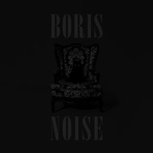 BORIS – Noise (2LP Vinyl)