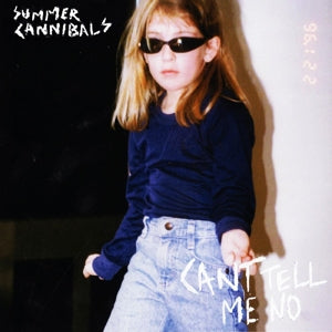 Summer Cannibals – Can't Tell Me No (1LP, Coloured Vinyl)