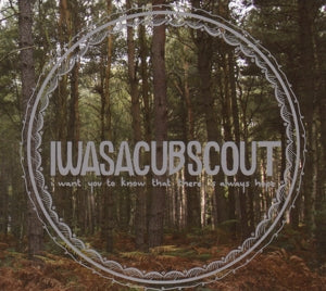 I Was a Cub Scout – I Want You To Know What There is (1CD)
