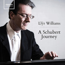 Williams, Llyr – A Schubert Journey cd