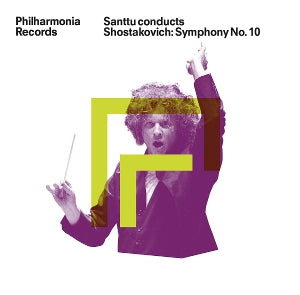 Philharmonia Orchestra & Santtu-Matias Rouvali – Santtu dirigiert Schostakowitsch Sinfonie Nr. 10 (1 CD)