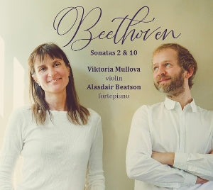 Viktoria Mullova – Beethovens fiolinsonater nr. 2 & 10 (1 CD)