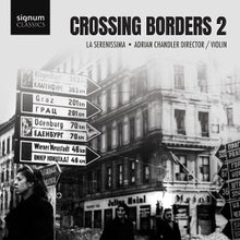 Chandler, Adrian & La Serenissima – Crossing Borders 2 cd