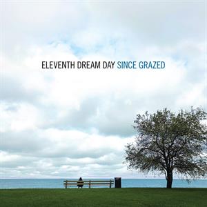 Eleventh Dream Day – Since Grazed cd