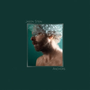 Jason Stein – Anchors (1 CD)