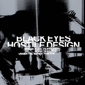Black Eyes – Hostile Design vinyl