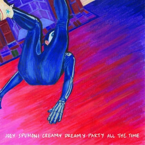 Joey Nebulous – Joey Spumoni Creamy Dreamy Party All the Time (1LP Vinyl)