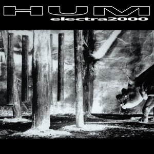 Hum – Electra 2000 vinyl