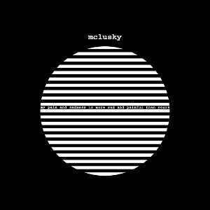 McClusky – My Pain is More Painful and Sad Than Yours (1LP Vinyl, Reissue)