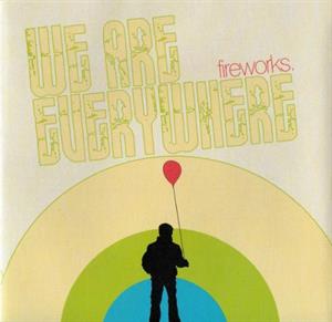 Fireworks (Nyc-Texas) – We Are Everywhere (1CD)
