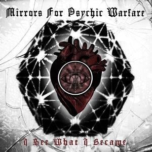 Mirrors For Psychic Warfare – I See What I Became (1CD)