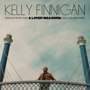 Kelly Finnigan – A Lover Was Born (1-CD)