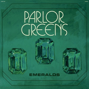 Parlor Greens – Emeralds vinyl