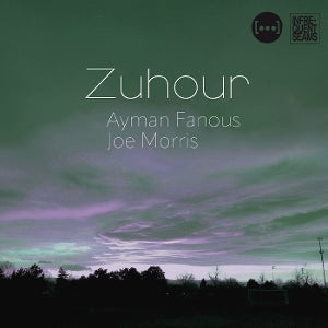 Ayman Fanous & Joe Morris – Zuhour (1CD)