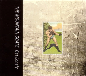 Mountain Goats – Get Lonely vinyl