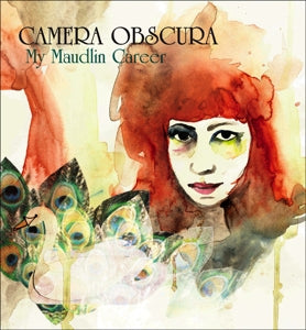 Camera Obscura – My Maudlin Career (1LP Vinyl)