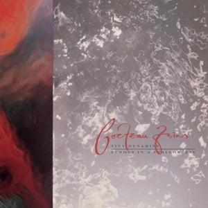 Cocteau Twins – Tiny Dynamine/Echoes In a Shallow (1LP Vinyl)