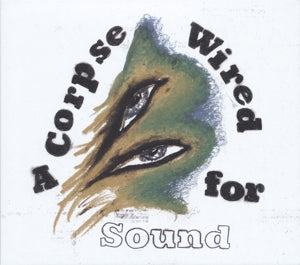Merchandise – A Corpse Wired For Sound (1LP Vinyl)