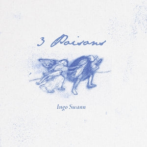 Swann, Ingo – 3 Poisons vinyl