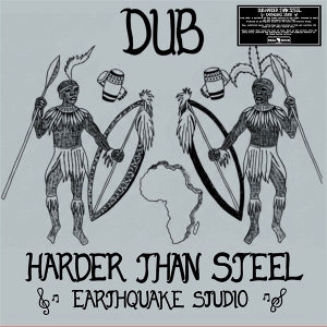 Earthquake Studio – Dub Harder Than Steel (1LP Vinyl)