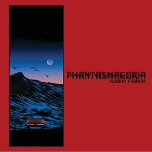Francis, Robert – Phantasmagoria (1LP, Coloured Vinyl)