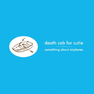 Death Cab For Cutie – Something About Airplanes (1LP Vinyl)