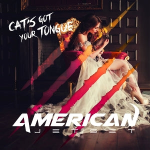 American Jetset – Cat's Got Your Tongue vinyl