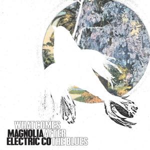 Magnolia Electric Co – What Comes After the Blues (1LP Vinyl)