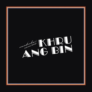 KHRUANGBIN – Mordechai Remixes vinyl