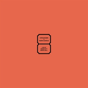 Khruangbin & Nubya Garcia – Live At Radio City Music Hall vinyl