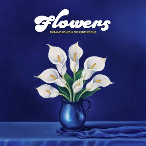 Durand Jones & the Indications – Flowers (1LP Vinyl)