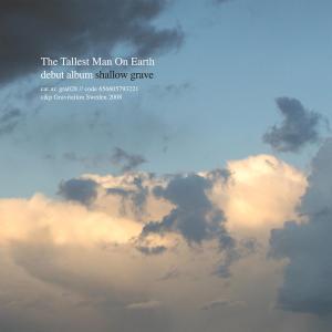 The Tallest Man on Earth – Shallow Grave (1CD)