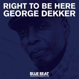 George Dekker – Right to Be Here (1 CD)