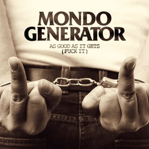 Mondo Generator – Fuck It cd