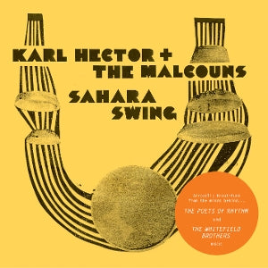 Karl Hector & the Malcouns – Sahara Swing (2LP Vinyl)