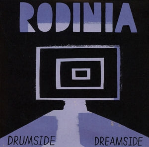 Rodinia – Drumside/Dreamside (1 CD)