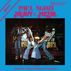 Paul Ngozi – Heavy = Metal - Live! Nairobi International Casino! (1LP Vinyl)