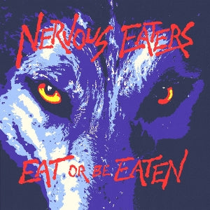 Nervous Eaters – Eat or Be Eaten (1LP Vinyl)