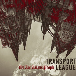 Transport League – We Are Satans People cd